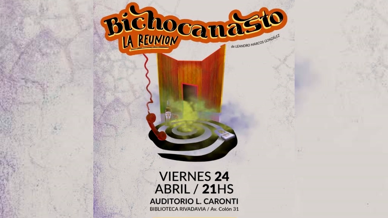 “Bichocanasto (La reunión)” vuelve a escena