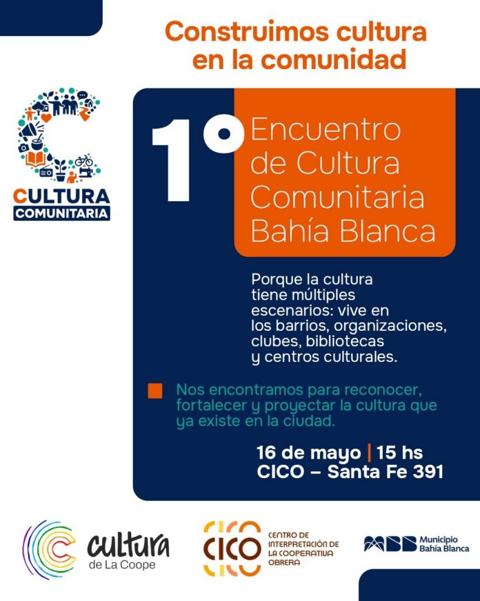Bahía Blanca realizará el 1° Encuentro de Cultura Comunitaria
