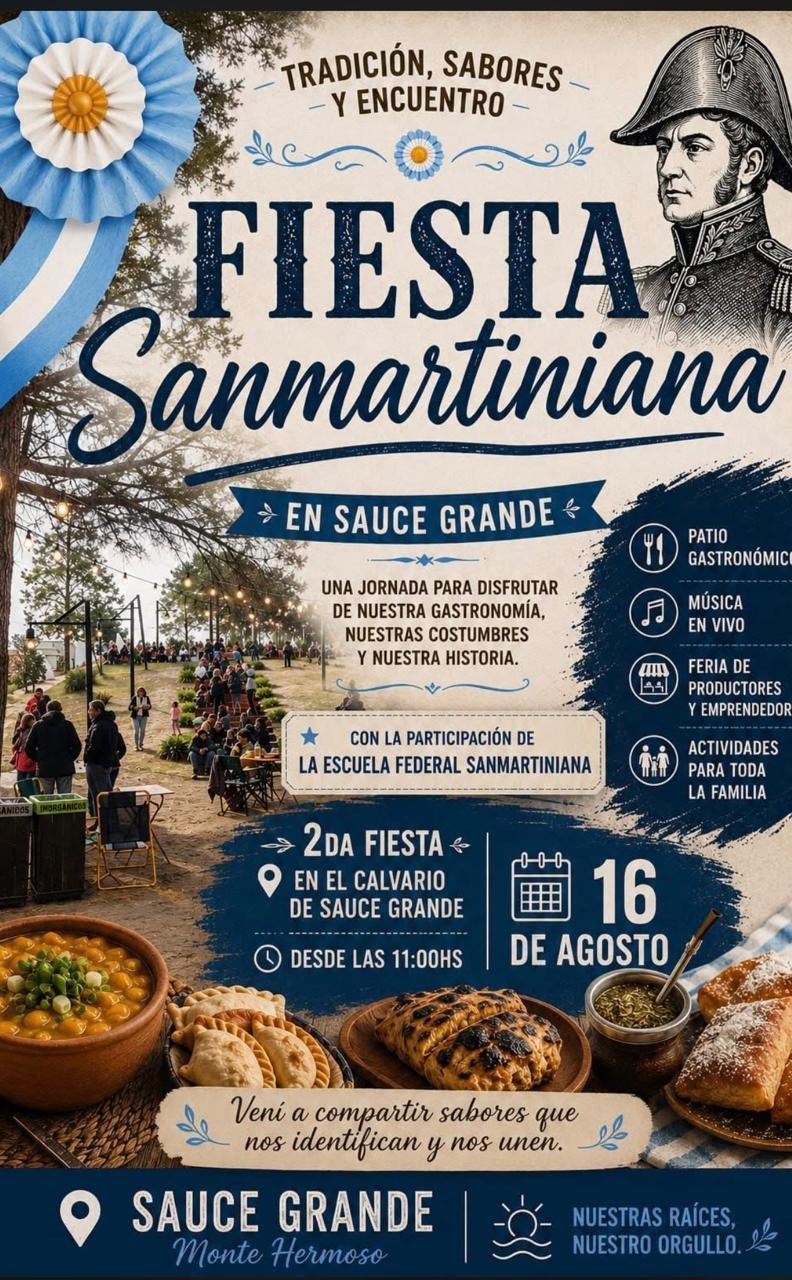 Sauce Grande se prepara para la 2ª Fiesta Sanmartiniana: gastronomía, música y tradiciones